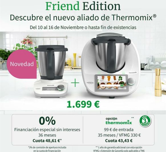 LANZAMIENTO EN ESPAÑA Thermomix® FRIEND® OFERTA ESPECIAL TM6 + Thermomix® FRIEND® + VASO por 1€ ¡Aprovecha el 0%!