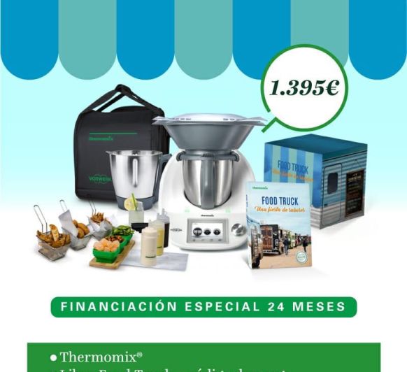 EDICIÓN Thermomix® FOOD TRUCK!! FINANCIACIÓN SIN INTERESES, DOBLE VASO Y MUCHO MÁS!